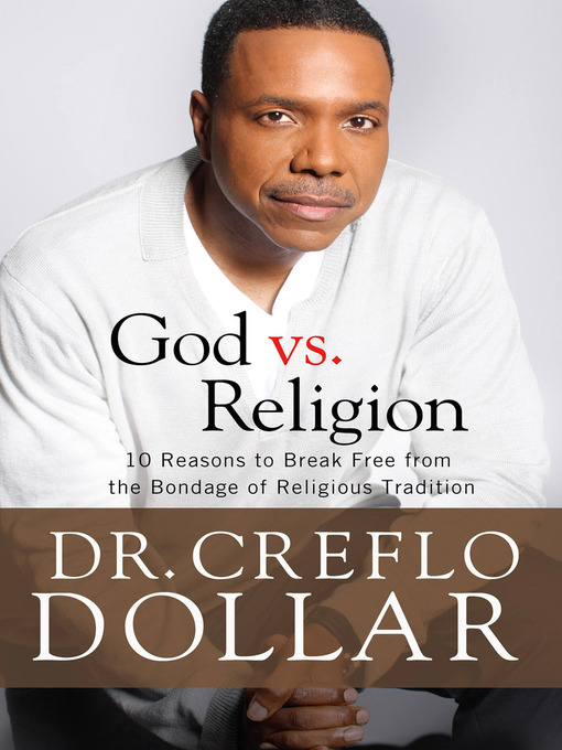 Title details for Why I Hate Religion by Dr. Creflo Dollar - Available